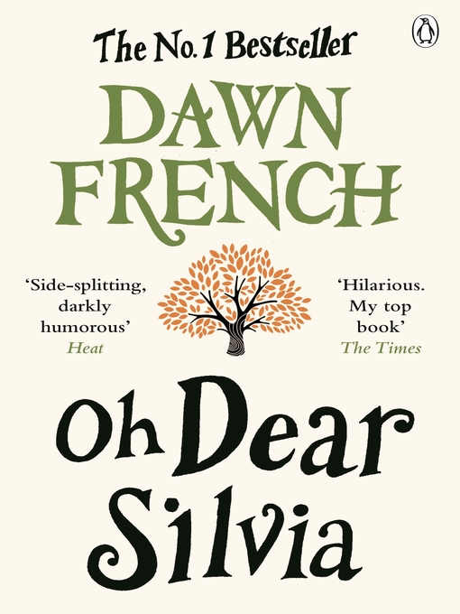Title details for Oh Dear Silvia by Dawn French - Available